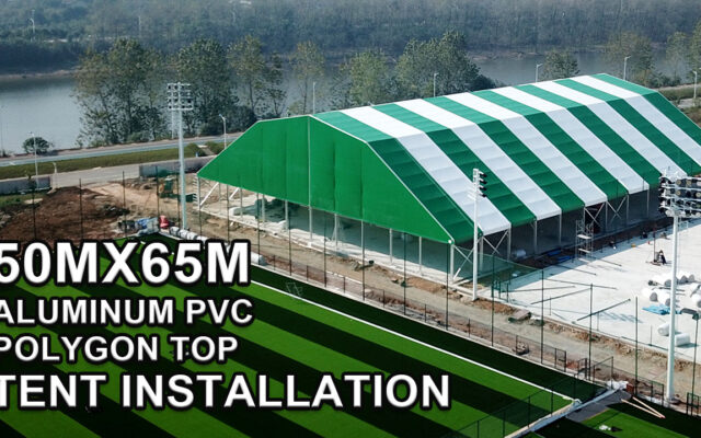 50m x 65m Aluminum PVC Polygon Top Tent Installation Video